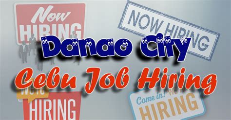 Cebu Job Hiring Work, Jobs in Danao .